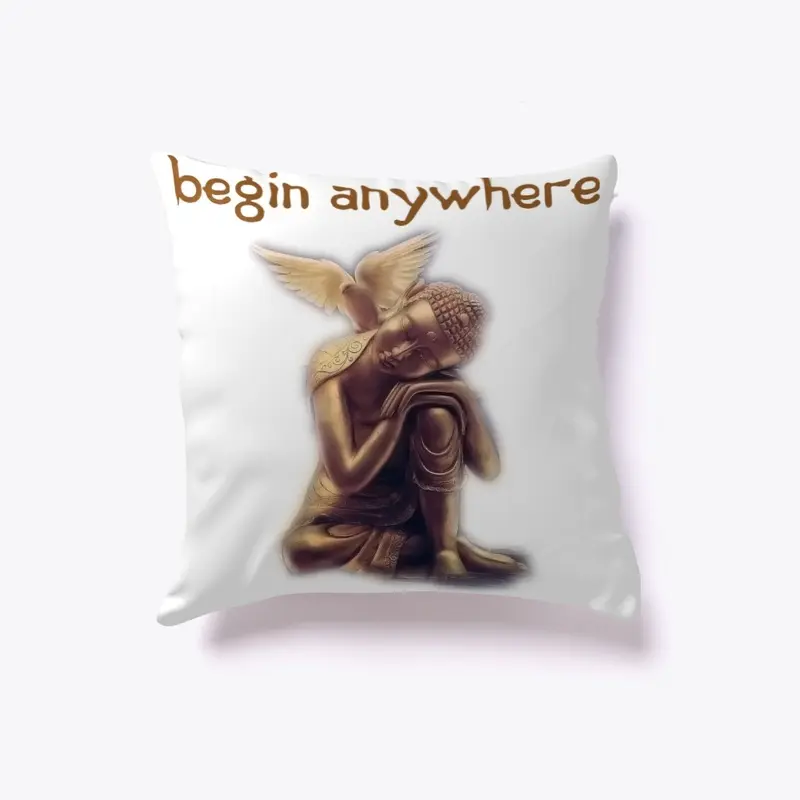 Begin Anywhere